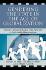Gendering the State in the Age of Globalization: Women's Movements and State Feminism in Postindustrial Democracies By Melissa Haussman (Editor), Birgit Sauer (Editor) Cover Image
