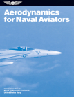 Aerodynamics for Naval Aviators (2024): Navweps 00-80t-80 Cover Image