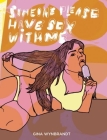 Someone Please Have Sex with Me By Gina Wynbrandt Cover Image