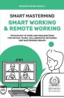 Smart Mastermind: Smart Working & Remote Working - Psychology of Work and Organizations for Virtual Teams, Collaborative Networks and Ma By Edoardo Zeloni Magelli Cover Image