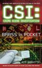 CSI: Crime Scene Investigation: Brass in Pocket By Jeff Mariotte Cover Image