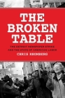 The Broken Table: The Detroit Newspaper Strike and the State of American Labor Cover Image