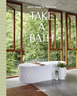 Take a Bath: Interior Design for Bathrooms Cover Image