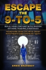 Escape the 9-to-5: Build Your Fortune with Proven Options Trading Strategies - Transform Your Life with Smart Investments and Financial S By Ernie Braveboy Cover Image