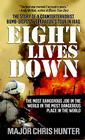 Eight Lives Down: The Story of a Counterterrorist Bomb-Disposal Operator's Tour in Iraq Cover Image