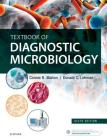 Textbook of Diagnostic Microbiology By Connie R. Mahon, Donald C. Lehman Cover Image