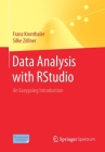 Data Analysis with Rstudio: An Easygoing Introduction By Franz Kronthaler, Silke Zöllner Cover Image