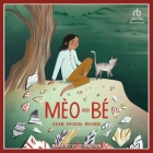 Mèo and Bé By Doanphuong Nguyen, Vyvy Nguyen (Read by) Cover Image