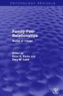 Family-Peer Relationships: Modes of Linkage (Psychology Revivals) By Ross D. Parke (Editor), Gary W. Ladd (Editor) Cover Image