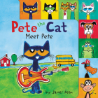 Pete the Cat: Meet Pete By James Dean, James Dean (Illustrator), Kimberly Dean Cover Image