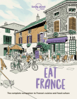 Lonely Planet Eat France 1 (Lonely Planet Food) Cover Image