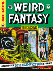 The EC Archives: Weird Fantasy Volume 2 By Bill Gaines, Al Feldstein, Wally Wood (Illustrator), Jack Kamen (Illustrator), Joe Orlando (Illustrator) Cover Image