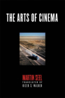 The Arts of Cinema By Martin Seel, Kizer S. Walker (Translator) Cover Image