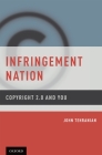 Infringement Nation By John Tehranian Cover Image