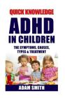 ADHD in Children: The Symptoms, Causes, Types & Treatment Cover Image
