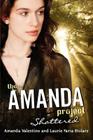The Amanda Project: Book 3: Shattered By Amanda Valentino, Laurie Faria Stolarz Cover Image