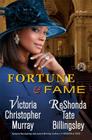 Fortune & Fame: A Novel Cover Image