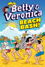 Betty & Veronica: Beach Bash By Archie Superstars Cover Image