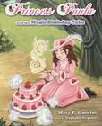 Princess Paula and the Magic Birthday Cake By Mary Gnosini Cover Image
