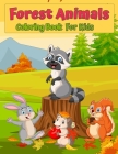 Forest Wildlife Animals Coloring Book For Kids: Cute Animals Coloring Book for Kids: Amazing Coloring Book For Kids with Foxes, Rabbits, Owls, Bears, Cover Image