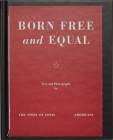 Born Free and Equal: The Story of Loyal_____-Americans By Joseph Maida (Photographer), Ansel Adams (Photographer) Cover Image