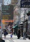 Living Over the Store: Architecture and Local Urban Life By Howard Davis Cover Image