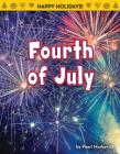 Fourth of July (Happy Holidays) By Pearl Markovics Cover Image