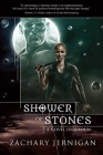 Shower of Stones: A Novel of Jeroun, Book Two By Zachary Jernigan Cover Image