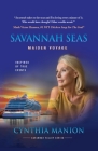 Savannah Seas: Maiden Voyage By Cynthia Manion Cover Image