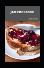 Jam Cookbook By Annie Cockrell Cover Image