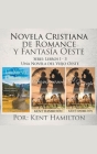 Novela Cristiana de Romance y Fantasía Oeste Serie: Libros 1-3 Cover Image