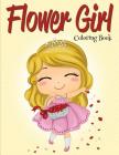 Flower Girl: Coloring Book (Wedding Coloring Book) Cover Image