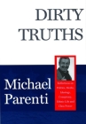 Dirty Truths By Michael Parenti Cover Image