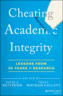 Cheating Academic Integrity: Lessons from 30 Years of Research By David A. Rettinger (Editor), Tricia Bertram Gallant (Editor) Cover Image