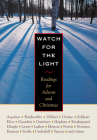 Watch for the Light: Readings for Advent and Christmas By Dietrich Bonhoeffer, Annie Dillard, Thomas Merton Cover Image