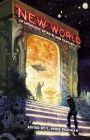 New World: An Anthology of Sci-Fi and Fantasy By C. Spike Trotman (Editor) Cover Image