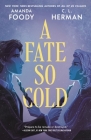 A Fate So Cold By Amanda Foody, C. L. Herman Cover Image