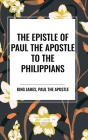 The Epistle of Paul the Apostle to the Philippians Cover Image