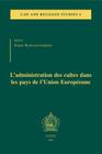 L'Administration Des Cultes Dans Les Pays de l'Union Europeenne (Law and Religion Studies #4) Cover Image