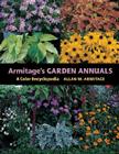 Armitage's Garden Annuals: A Color Encyclopedia Cover Image