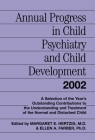 Annual Progress in Child Psychiatry and Child Development 2002 By Margaret E. Hertzig (Editor), Ellen A. Farber (Editor) Cover Image