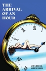 The Arrival Of An Hour Cover Image