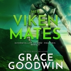 Her Viken Mates Lib/E By Grace Goodwin, Bj Pottsworth (Read by), Audrey Conway (Read by) Cover Image