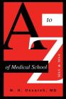 A to Z of Medical School: Ms3 and Ms4 Cover Image