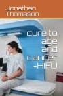 Cure to Age and Cancer -Hifu Cover Image