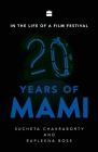In the Life of a Film Festival: 20 Years of MAMI Cover Image