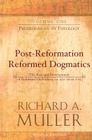 Prolegomena to Theology (Post-Reformation Reformed Dogmatics: The Rise and Development of Reformed Orthodoxy #1) By Richard A. Muller Cover Image