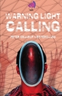 Warning Light Calling By Peter Westergaard Cover Image