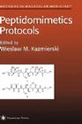 Peptidomimetics Protocols (Methods in Molecular Medicine #23) By Wieslaw M. Kazmierski (Editor) Cover Image