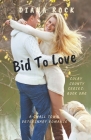 Bid To Love By Diana Rock Cover Image